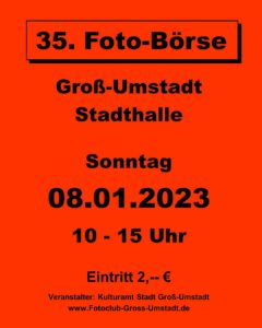 35. Fotobörse am 8. Januar 2023 von 10-15 Uhr Stadthalle Groß-Umstadt Plakat 35. Fotobörse Groß-Umstadt