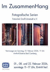 Plakat der Ausstellung im ZusammenHang in der Amthof-Galerie Bad Camberg. Darauf 3 Detailfotos eines Hochofens. Es sind rostige Rohre zu sehen dazwischen Stege und Treppen.